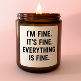 Everything Is Fine Candle