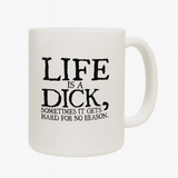 Life Is Hard Mug