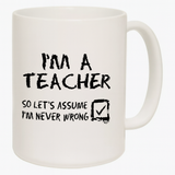 I'm a Teacher Mug