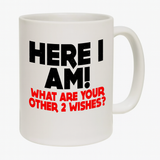 Here I Am Mug