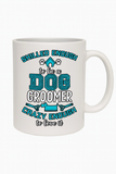 Skilled Dog Groomer Mug