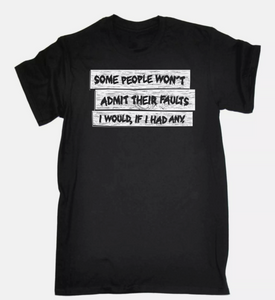 'Admit Your Faults' Men's T-Shirt