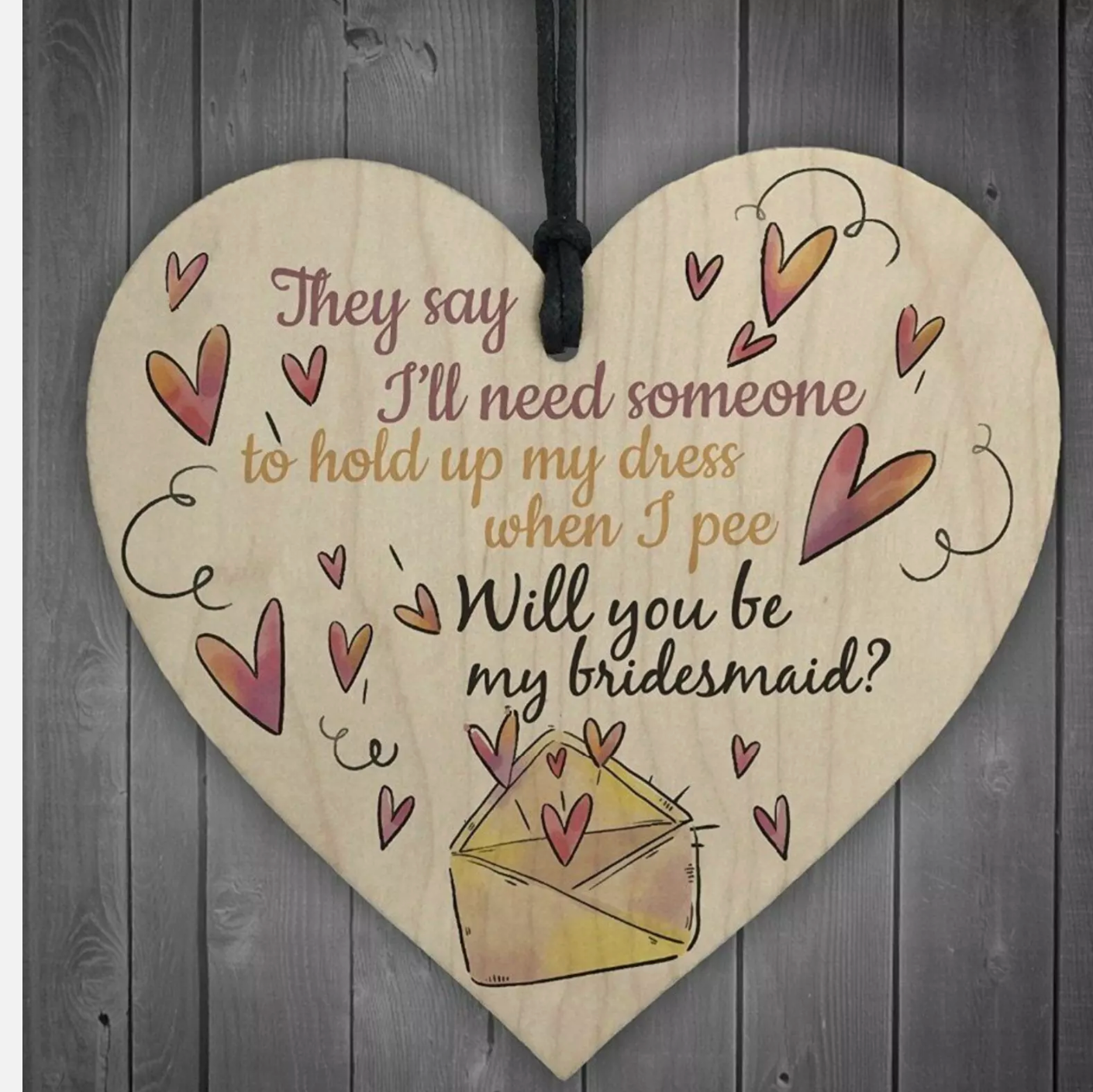 'Will You Be My Bridesmaid?' Wooden Plaque Heart Gift