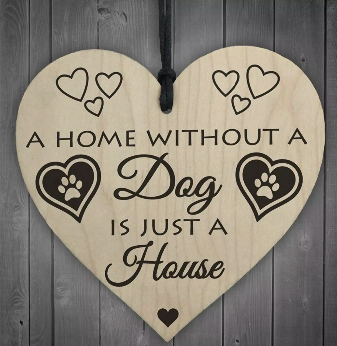 'Home Without A Dog' Wooden Plaque Heart Gift