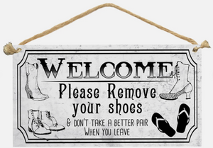 Remove Your Shoes Home Decor Sign