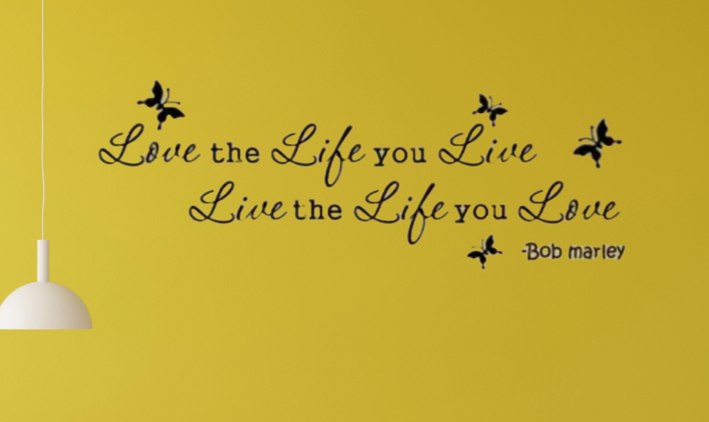 'Love The Life You Live' Wall Sticker Decor