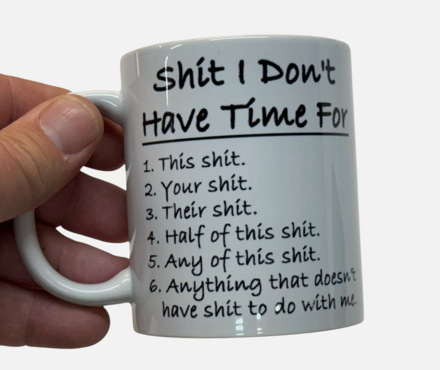 "Sh!t I Don't Have Time For" Mug