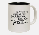 'Twisted' Mug