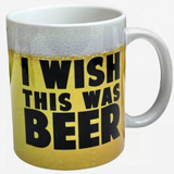 I Wish This Was Beer Mug