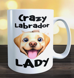 Crazy Labrador Lady Mug