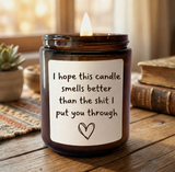 What I Put You Through Candle
