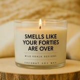 Forties Are Over Candle