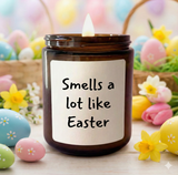 Smells A Lot Like Easter Candle